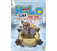 Hilo: Gina and the Last City on Earth: A bestselling graphic novel series