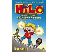 Hilo: The Boy Who Crashed to Earth (Hilo Book 1)