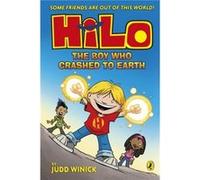 Hilo The Boy Who Crashed to Earth - Judd Winick - Penguin Random House Childrens UK - Livre en Anglais - Paperback Judd WinickJudd Winick (Auteur)