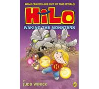 Hilo: Waking the Monsters: A bestselling graphic novel series