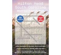 Hilton Head South Carolina Word Search Puzzle Book: Think you know Hilton Head, South Carolina? Puzzles for Adults, Seniors, Teens and Kids. Perfect for ... Christmas Gifts and Stocking Stuffers.