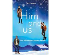 Him and us: Der Schneesturm unserer Herzen