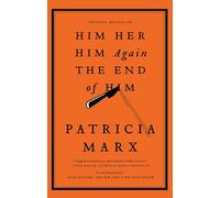 Him Her Him Again The End of Him