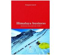 Himalaya Business - Qu'avons-Nous Fait Des 8 000 ?