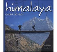 Himalaya : Courir le ciel