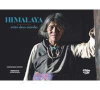 Himalaya: Entre deux mondes