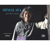 Himalaya: Entre deux mondes