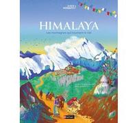 Himalaya - Les montagnes qui touchent le ciel Maria Beorlegi (Illustration), Soledad Romero Mariño (Auteur), Clémentine Latron (Traduction)