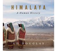 Himalaya : Une Histoire Humaine [Import]