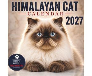 Himalayan Cat Calendar 2027: Enjoy twelve months of breathtaking photography featuring luxurious studio portraits