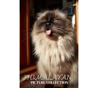 Himalayan Cat Photo Collection: Plush Full-Page Pictures of Himalayan Cats and Kittens for All Ages (Calming Pet Books)