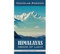 Himalayas - Abode of Light
