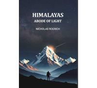 Himalayas Abode of Light [Hardcover]