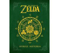 Himekawa, Akira - The Legend of Zelda: Hyrule Historia (***Version Anglaise***).