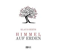 Himmel auf Erden