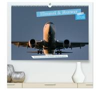 Himmel & Runway (hochwertiger Premium Wandkalender 2026 DIN A2 quer), Kunstdruck in Hochglanz: Faszinierende Luftfahrt-Momente - vom Rollfeld bis ins Cockpit, hoch über den Wolken eingefangen.