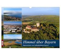 Himmel über Bayern (Wandkalender 2026 DIN A3 quer), CALVENDO Monatskalender: Luftaufnahmen aus dem Freistaat Bayern