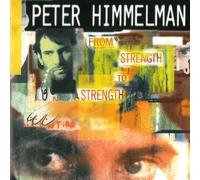 HIMMELMAN PETER - From Strength to Strength Walk on (part one) Impermanent things Woman with the strength of 10,000 men Love of midnight