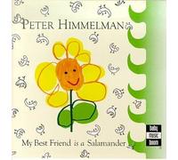 Himmelman, Peter - My Best Friend Is a Salamander