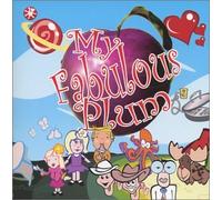 Himmelman, Peter - My Fabulous Plum