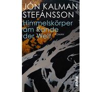 Himmelskörper am Rande der Welt Roman | Weltliteratur aus Island - Jón Kalman Stefánsson - Piper ebooks - ebook (ePub) - Livre