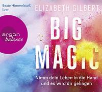 Himmelsto?,Beate - Big Magic-Nimm Dein Leben in Die Hand [Import]