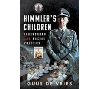 Himmler's Children: Lebensborn and Racial Politics