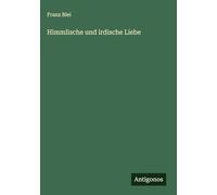 Himmlische und irdische Liebe