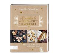Himmlische Weihnachtsbäckerei: Plätzchen, Lebkuchen, Stollen und mehr