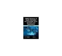 Himss Dictionary Of Health Information And Technology Terms, Acronyms, And Organizations