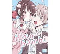 Hina et Bambi T01 Maria Komaki (Dessinateur), Maria Komaki (Auteur)
