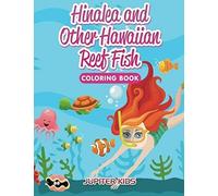 Hinalea And Other Hawaiian Reef Fish Coloring Book