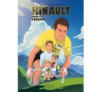 Hinault dans la légende - Bernard Hinault - Mareuil Editions - broché - Bande dessinée