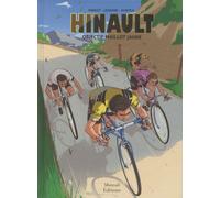 Hinault - Objectif maillot jaune - Bernard Hinault - Mareuil Editions - cartonné - Bande dessinée