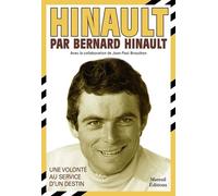 Hinault Par Bernard Hinault - Une Volonté Au Service D'un Destin