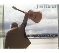 Hinde, Jim - Shout Down The Wind: Songs of Peace Protest & Patr [Import]