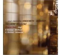 Hindemith/Debussy/Trojahn/Poulenc : ...pour Clarinette