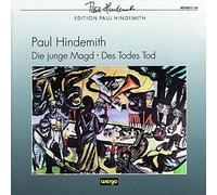 Hindemith : Die junge Magd - Des Todes Tod