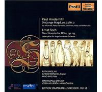Hindemith : Die junge Magd ; Toch : Die chinesische Flöte