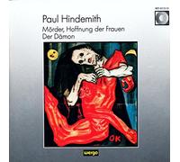 Hindemith - Murder, Hope of Women/The Demon