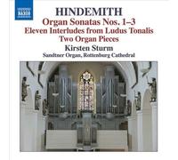 Hindemith: Organ Sonatas Nos. 1-3; Eleven Interludes from Ludus Tonalis; Two