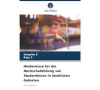 Hindernisse für die Hochschulbildung von Studentinnen in ländlichen Gebieten: Eine Fallstudie