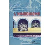 Hindouisme (brigitte tison) - Brigitte Tison - L'harmattan - broché - Essai
