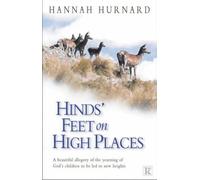 Hinds Feet on High Places by Hannah Hurnard Hurnard, Hannah (Auteur)