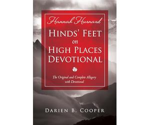 Hinds' Feet on High Places: The original and complete allegory with a devotional for women by Darien Cooper