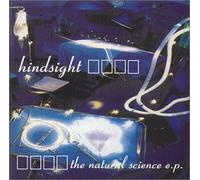 Hindsight - Natural Science EP [Import]