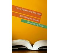 Hindu Beliefs and Practices: Smart Study Guide for GCSE Religious Studies