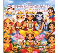 Hindu Gods and Goddesses: Stories of Love, Devotion and Wisdom for Young Minds