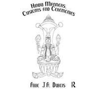 Hindu Manners, Customs And Ceremonies