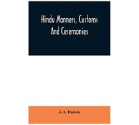 Hindu Manners, Customs And Ceremonies